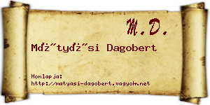 Mátyási Dagobert névjegykártya